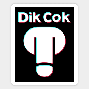 Dik Tok Funny Spoof Logo Design Magnet